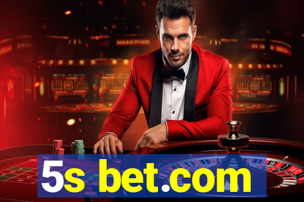 5s bet.com
